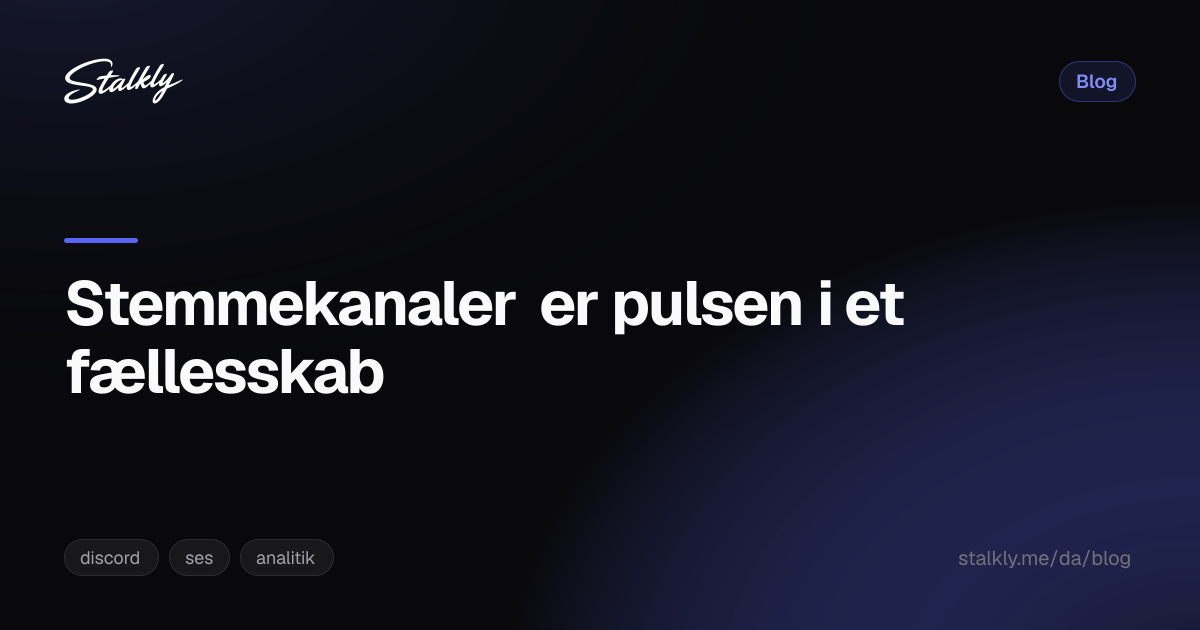 Stemmekanaler er pulsen i et fællesskab