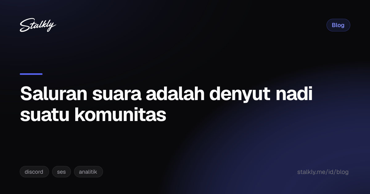 Saluran suara adalah denyut nadi suatu komunitas