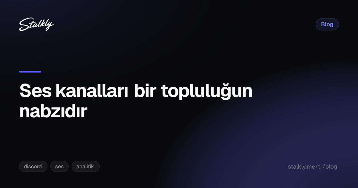 Ses kanalları bir topluluğun nabzıdır